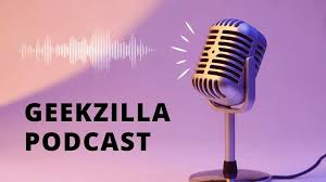 geekzilla podcast